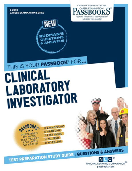 Clinical Laboratory Investigator (C-2098): Passbooks Study Guide (Career Examination Series)