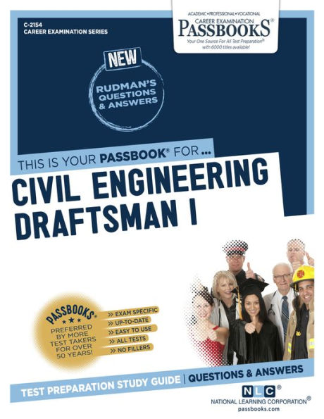 Civil Engineering Draftsman I (C-2154): Passbooks Study Guide (2154) (Career Examination Series)