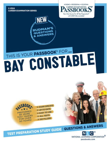 Bay Constable (C-2524): Passbooks Study Guide (Career Examination Series)