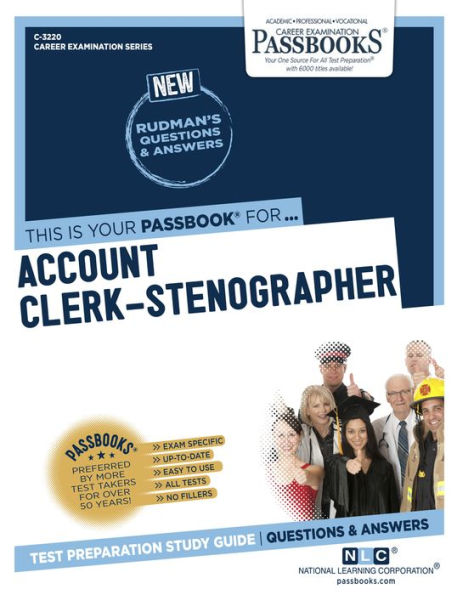 Account Clerk-Stenographer (C-3220): Passbooks Study Guide (Career Examination Series)