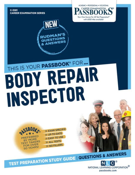 Body Repair Inspector (C-3281): Passbooks Study Guide (Career Examination Series)