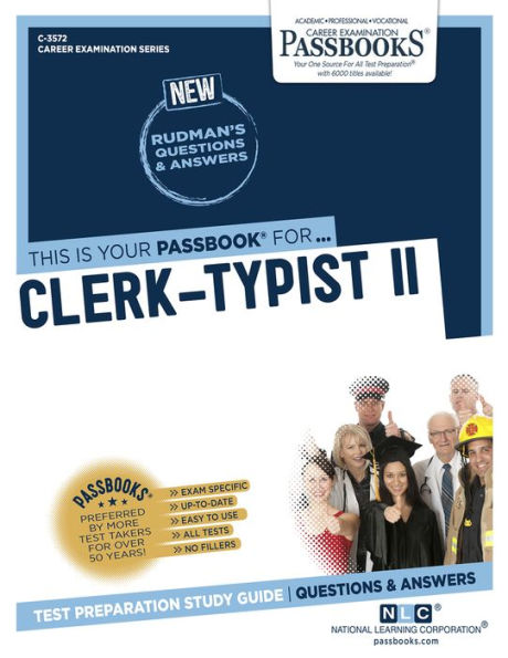 Clerk-Typist II (C-3572): Passbooks Study Guide (3572) (Career Examination Series)