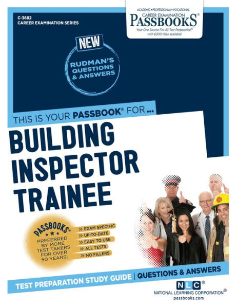 Building Inspector Trainee (C-3682): Passbooks Study Guide (3682) (Career Examination Series)