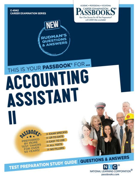 Accounting Assistant II (C-4942): Passbooks Study Guide (Career Examination Series)