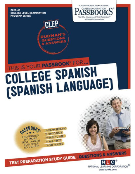 College Spanish (Spanish Language) (CLEP-46): Passbooks Study Guide (College Level Examination Program Series)