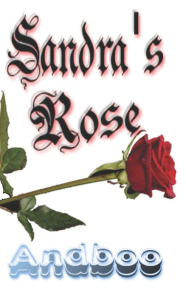 Sandra's Rose: A Book Of Poems (Magic Tree's Garden)