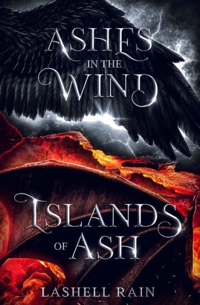 Ashes In The Wind & Islands Of Ash: The Osparia Series Novellas