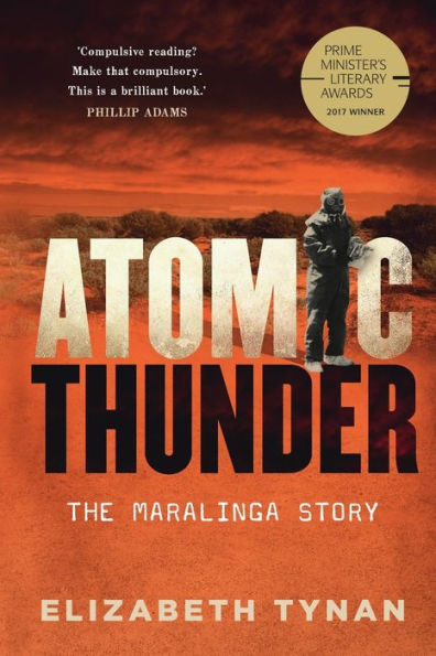 Atomic Thunder: The Maralinga Story