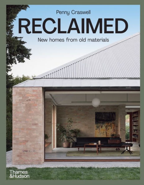 Reclaimed: New Homes From Old Materials