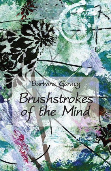 Brushstrokes Of The Mind