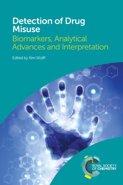 Detection of Drug Misuse: Biomarkers, Analytical Advances and Interpretation