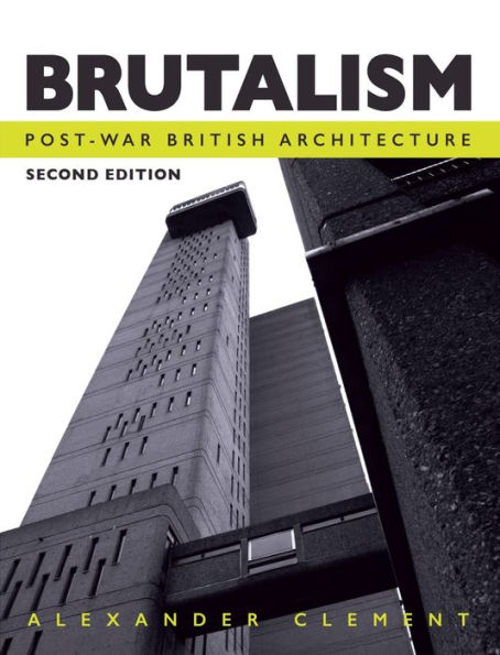 Brutalism: Post-War British Architecture