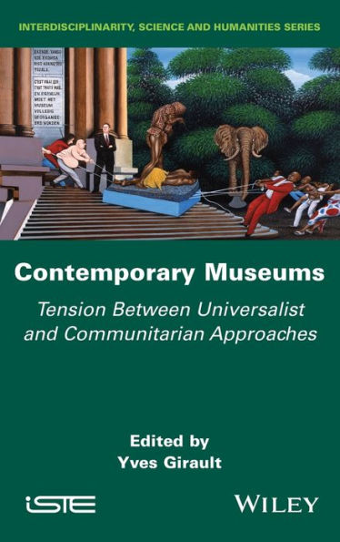 Contemporary Museums: Tension Between Universalist And Communitarian Approaches