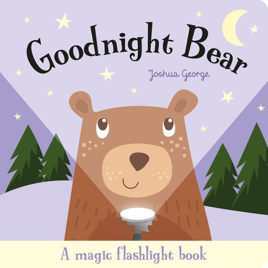 Goodnight Bear (Magic Flashlight Books)