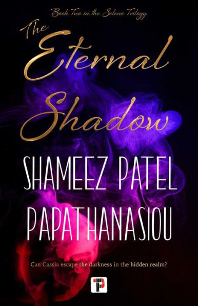 The Eternal Shadow (The Selene Trilogy) - 9781787587847