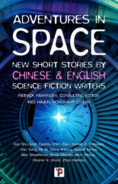 Adventures In Space (Short Stories By Chinese And English Science Fiction Writers) - 9781787588158