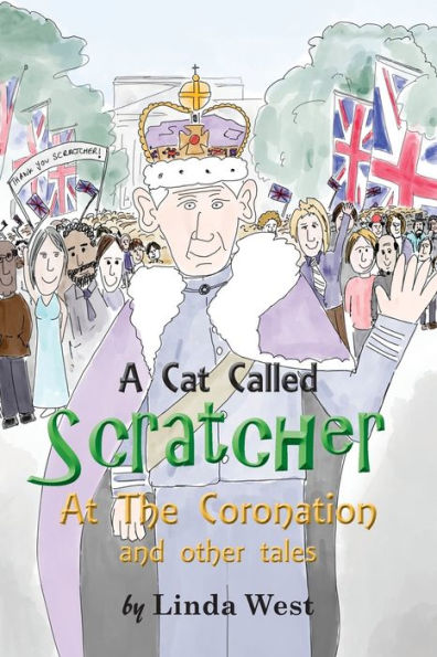 A Cat Called Scratcher: At The Coronation - 9781787920071