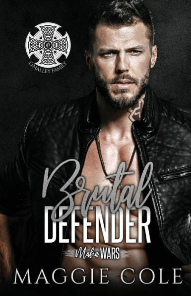 Brutal Defender: A Dark Mafia Romance (Mafia Wars Book Eight)