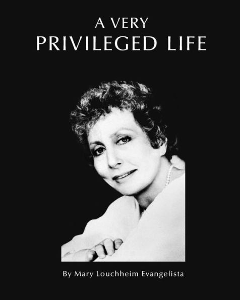 A Very Privileged Life