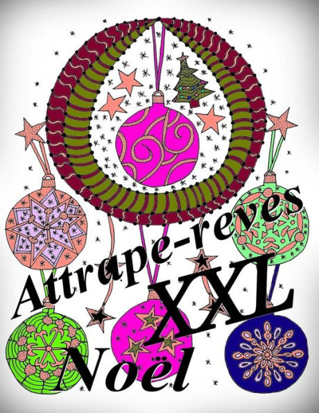 Attrape-reves NOEL XXL (Attrape-reves XXL) (French Edition)