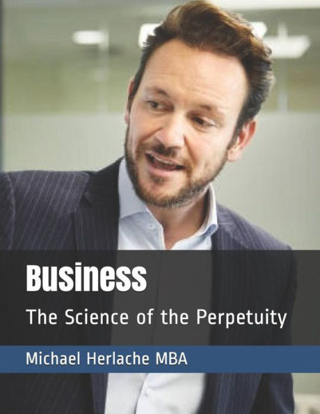 Business: The Science of the Perpetuity