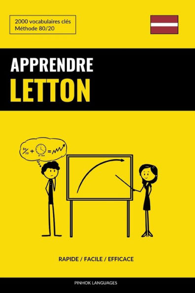 Apprendre le letton - Rapide / Facile / Efficace: 2000 vocabulaires clés (French Edition)