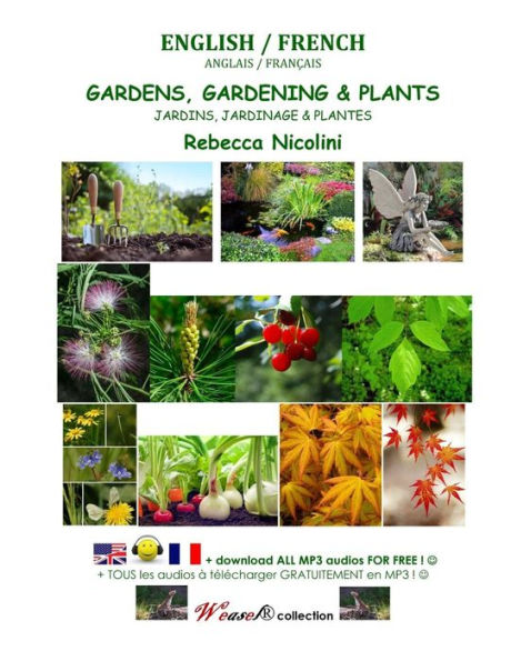 Anglais/Français: Jardins, Jardinage &amp; Plantes: Version noir &amp; blanc (Comadreja)