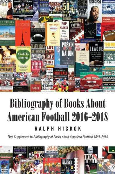 Libros sobre fútbol americano 2016-2018: primer suplemento de libros sobre fútbol americano 1891-2015