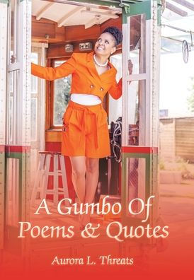 A Gumbo Of Poems & Quotes - 9781796092707