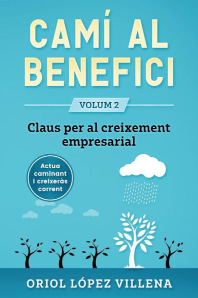 Camí al Benefici: Volum 2: 2017 -2018 (Catalan Edition)