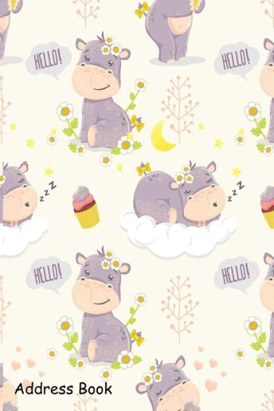 Address Book: For Contacts, Addresses, Phone, Email, Note,Emergency Contacts,Alphabetical Index With Cute cartoon hippo girl