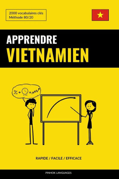 Apprendre le vietnamien - Rapide / Facile / Efficace: 2000 vocabulaires clés (Edición francesa)