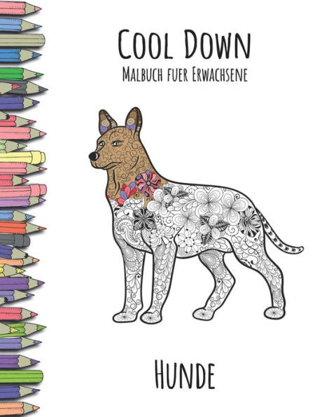 Cool Down - Malbuch für Erwachsene: Hunde (German Edition)