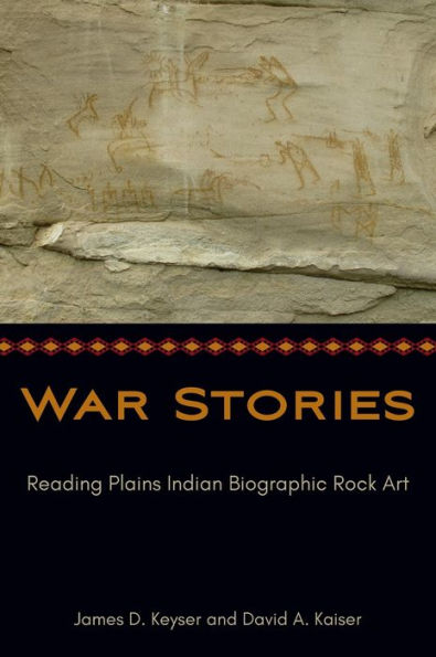 War Stories: Reading Plains Indian Biographic Rock Art