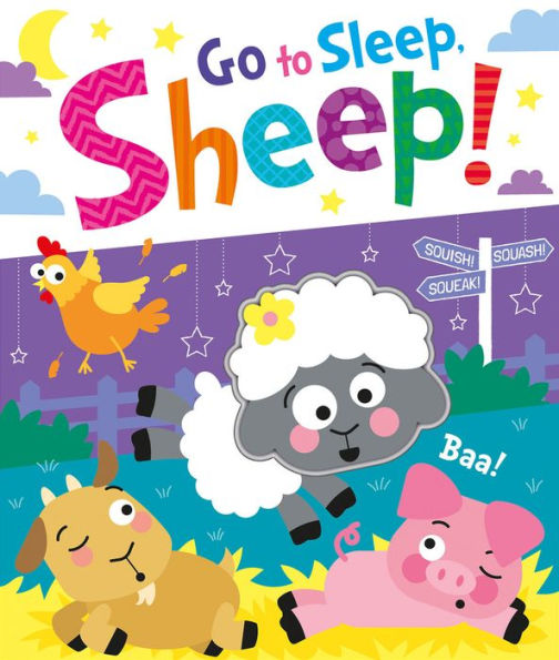 Go to Sleep, Sheep! (Squish Squash Squeak - Silicone Books)