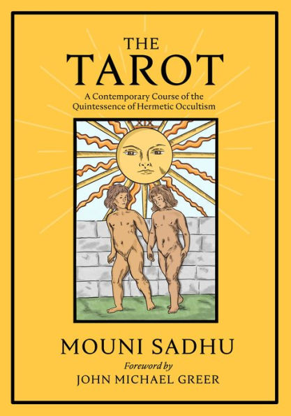 The Tarot: The Quintessence Of Hermetic Philosophy