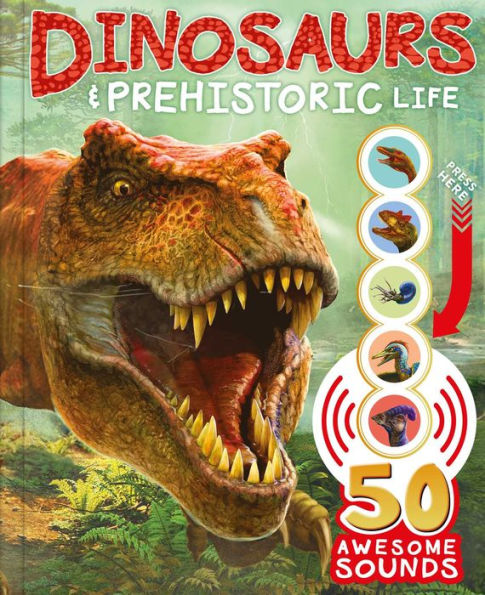 Dinosaurios y vida prehistórica: ¡con 50 sonidos impresionantes!