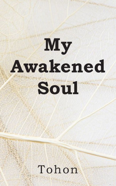 My Awakened Soul