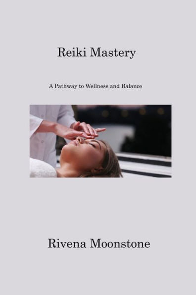 Dominio del Reiki: un camino hacia el bienestar y el equilibrio