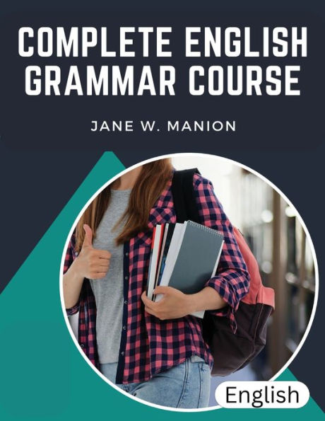 Complete English Grammar Course: The Parts Of Speech - 9781835520710