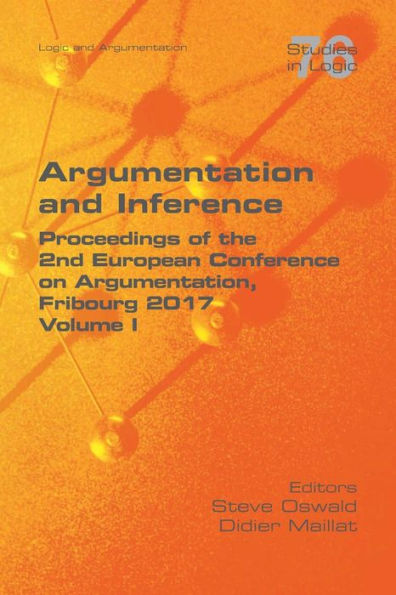 Argumentation and Inference I: Proceedings of the 2nd European Conference on Argumentation