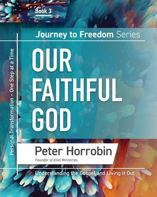 Journey To Freedom 3: Our Faithful God (Journey To Freedom: The African American Library) - 9781852407728