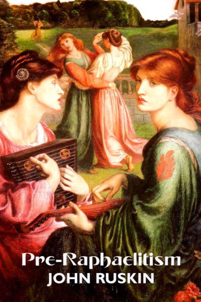 Pre-Raphaelitism: Two Lectures (Painters) - 9781861718259