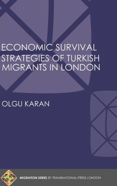 Economic Survival Strategies of Turkish Migrants in London