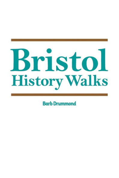 Bristol History Walks - 9781912829125