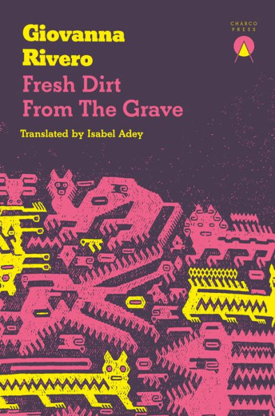 Fresh Dirt From The Grave - 9781913867515