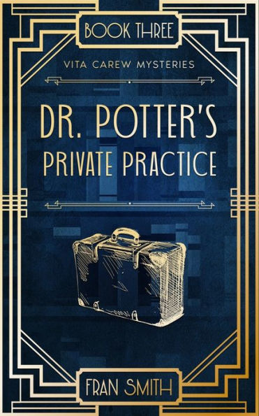 Dr Potter's Private Practice: A Vita Carew Mystery Set At Christmas In Cambridge (Vita Carew Mysteries) - 9781916152441