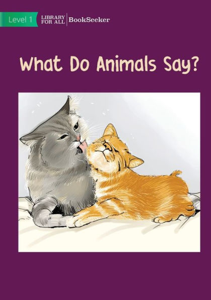 What Do Animals Say?