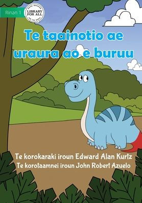 The Red And Blue Dinosaur - Te Taainotio Ae Uraura Ao E Buruu (Te Kiribati)