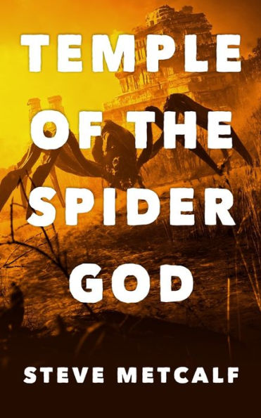 Temple Of The Spider God: An Archaeological Thriller - 9781922861474